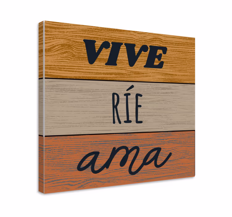 Cuadro rústico frase vive, ríe y ama - TenVinilo