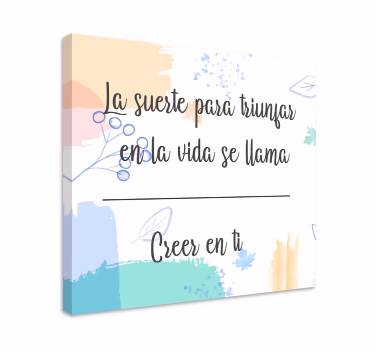 Cuadro frase la suerte de creer en ti - TenVinilo