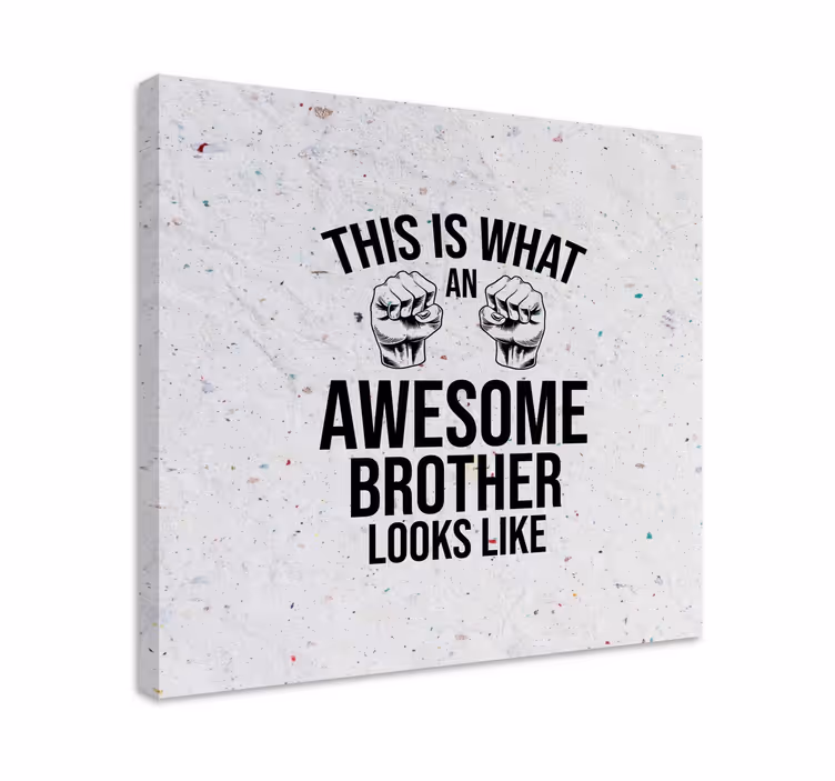 Cuadro frase eres un hermano increíble - TenVinilo