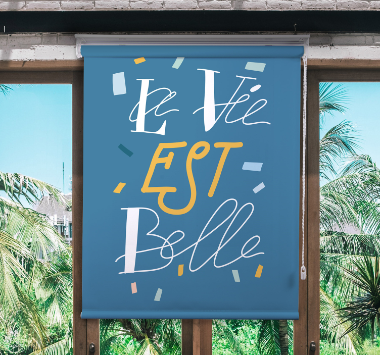 Estor enrollable azul frase "La vie est belle" - TenVinilo