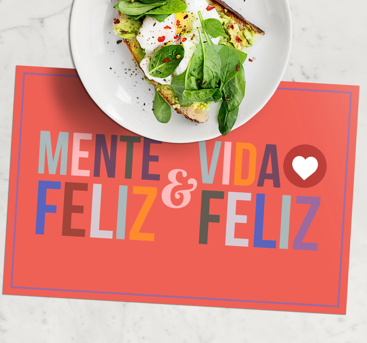 Manteles individuales frase mente feliz - TenVinilo