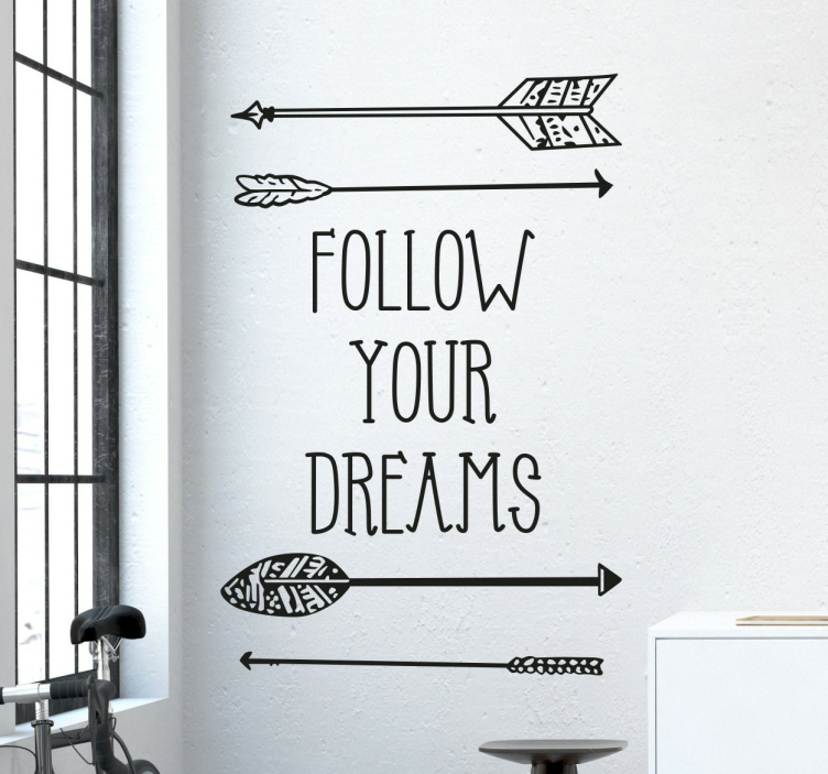 Vinilo decorativo follow your dreams flechas - TenVinilo