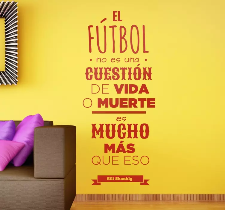 Vinilo decorativo frase Bill Shankly - TenVinilo
