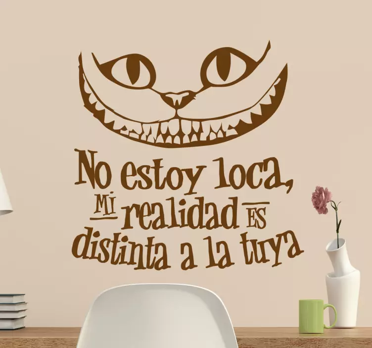 Vinilo gato Alicia no estoy loca - TenVinilo