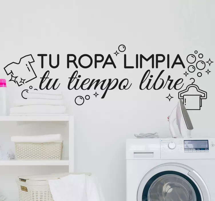Vinilo escaparate Tu ropa limpia tu tiempo libre - TenVinilo