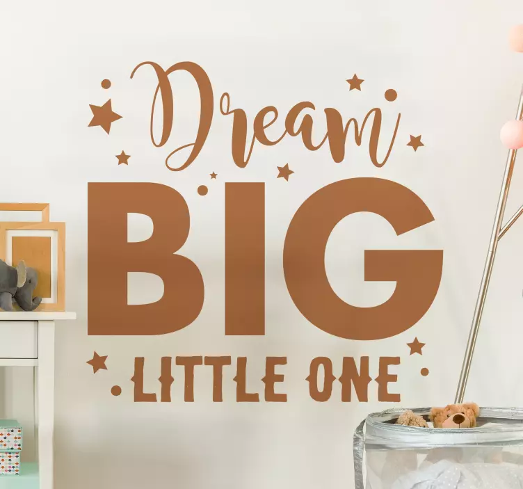 Vinilo pared Dream big little one - TenVinilo