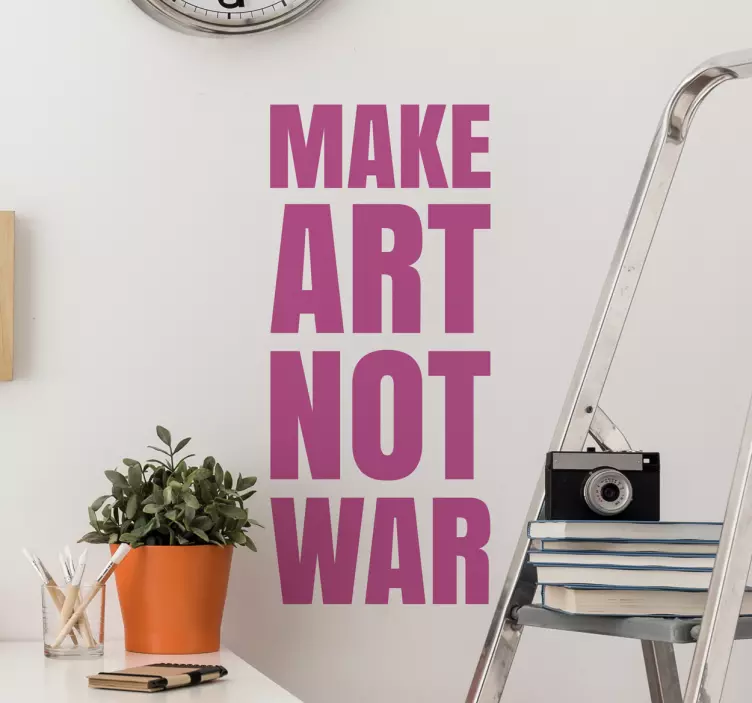 Vinilo texto make art not war - TenVinilo