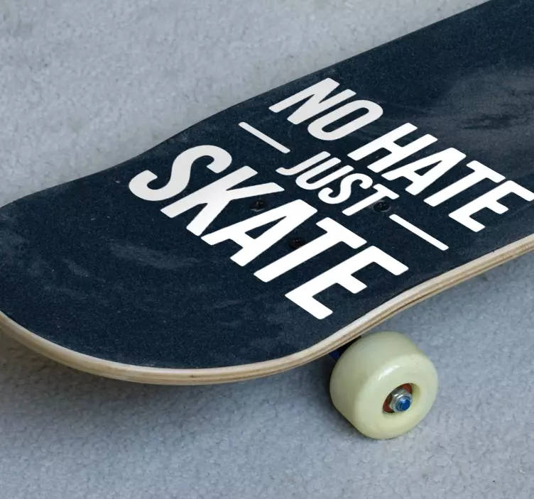 Vinilos skate texto no hate - TenVinilo
